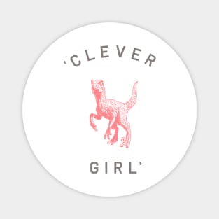 Clever Girl Magnet